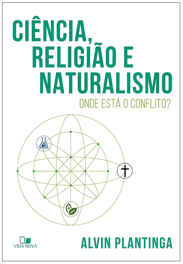 Ciência Religião e Naturalismo - Vida Nova