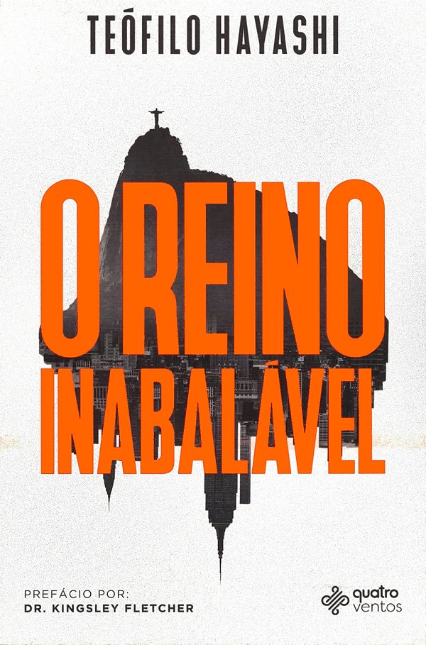 O Reino Inabalável, Teófilo Hayashi - Quatro Ventos