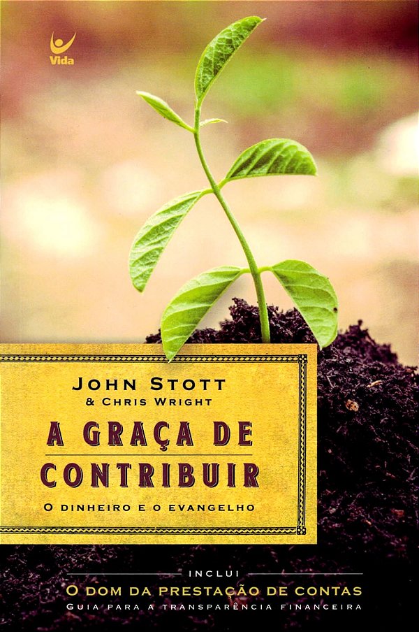 A Graça de Contribuir, John Stott - Vida #20AnosDe100%
