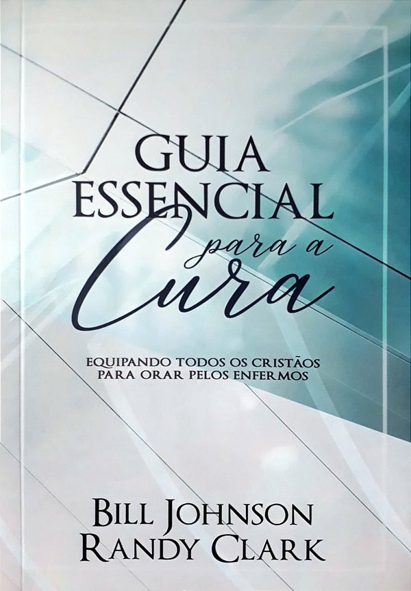 Guia Essencial Para A Cura - Editora Chara