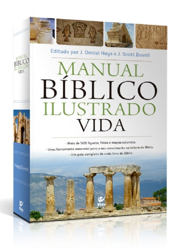Manual Bíblico Ilustrado Vida, J. Daniel Hays,J. Scott Duvall - Vida #20AnosDe100%