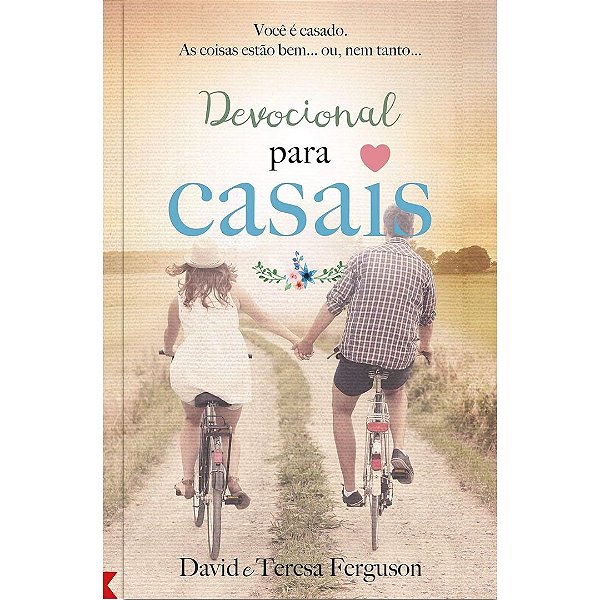 Devocional Para Casais, David e Tereza Ferguson - Pão Diário