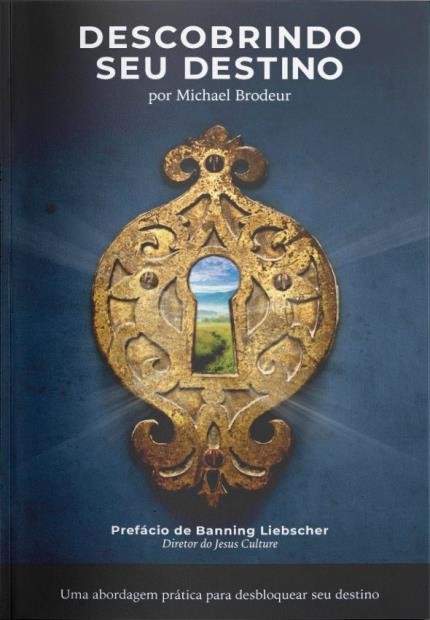 Descobrindo Seu Destino, Michael Brodeur - Quatro Ventos