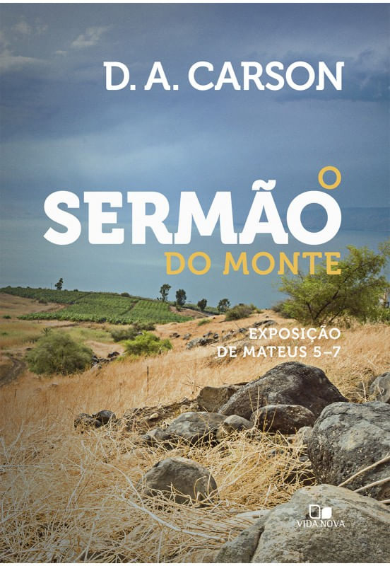 O Sermão do Monte, D A Carson - Vida Nova