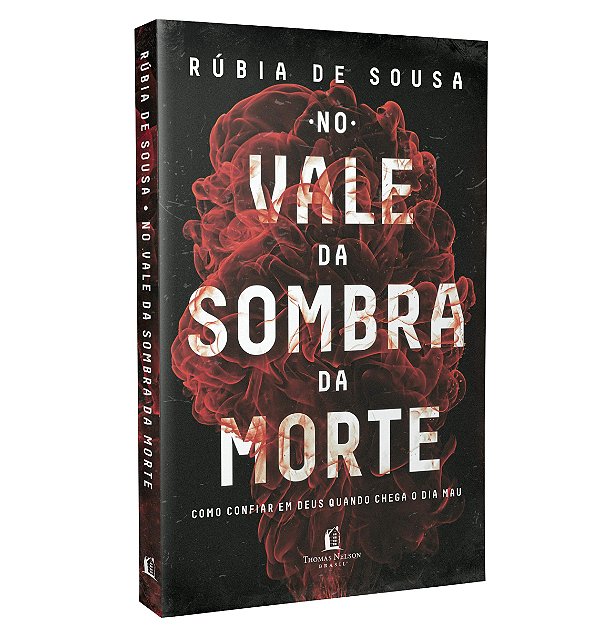 No Vale Da Sombra Da Morte, Rúbia De Sousa - Thomas Nelson