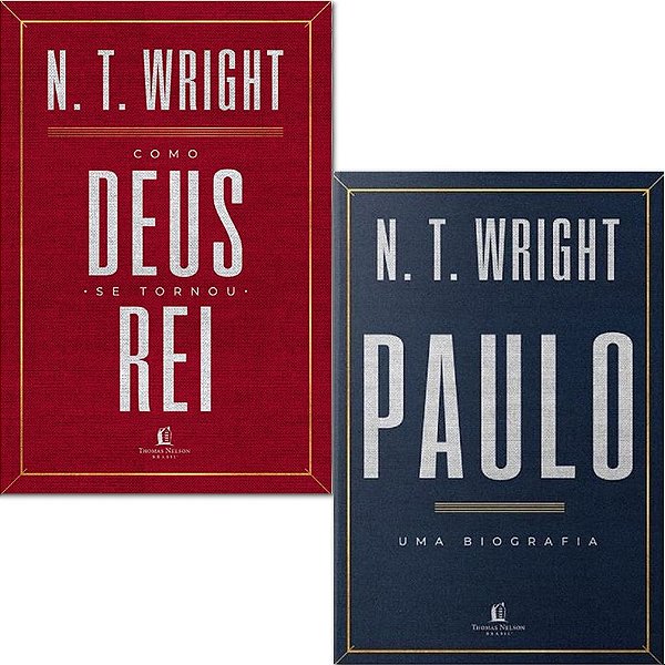Kit N T Wright - 2 Livros - Como Deus se Tornou Rei + Paulo Uma Biografia
