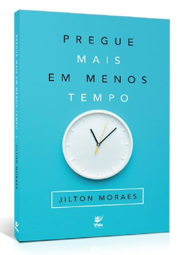 Pregue Mais em Menos Tempo, Jilton Moraes - Vida #20AnosDe100%