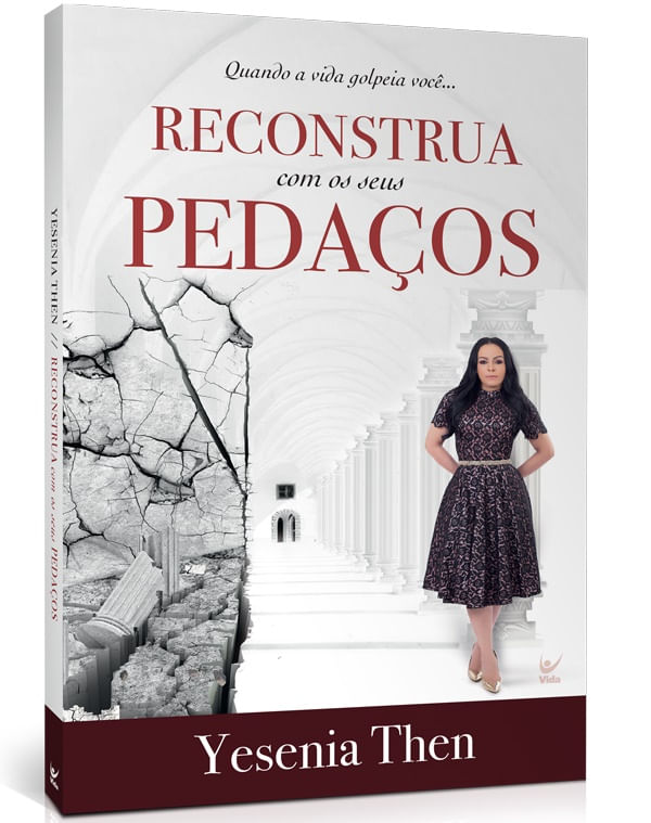 Reconstrua com os Seus Pedaços, Yesenia Then - Vida #20AnosDe100%