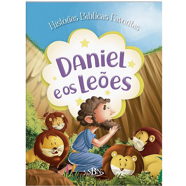 Histórias Bíblicas Favoritas: Daniel e os Leões - SBN
