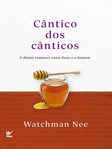 Cântico dos Cânticos, Watchman Nee - Vida #20AnosDe100%