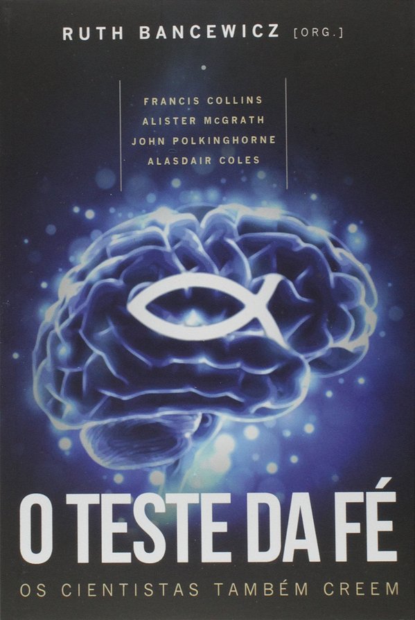 O Teste da Fé, Ruth Bancewicz - Ultimato