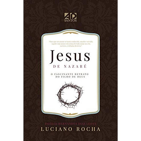 Jesus de Nazaré, Luciano Rocha - AD Santos