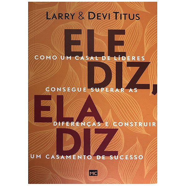 Ele Diz, Ela Diz, Devi Titus e Larry Titus - Mundo Cristão