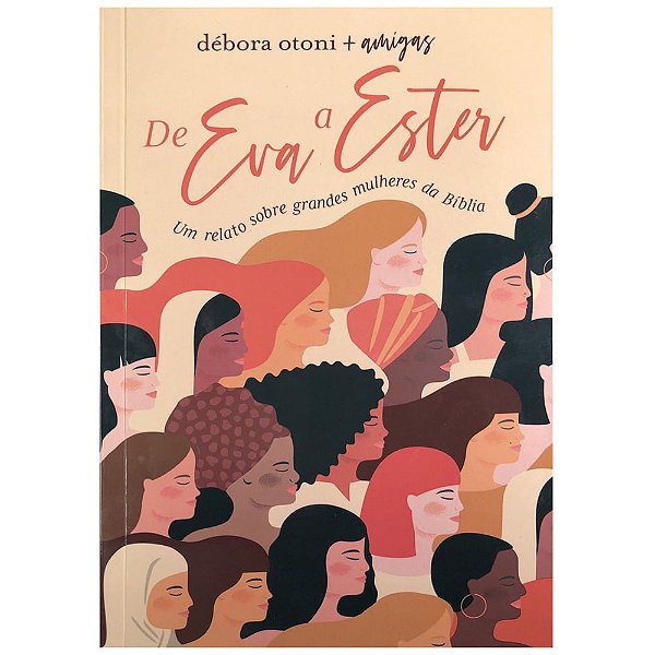 De Eva a Ester, Débora Otoni - Thomas Nelson