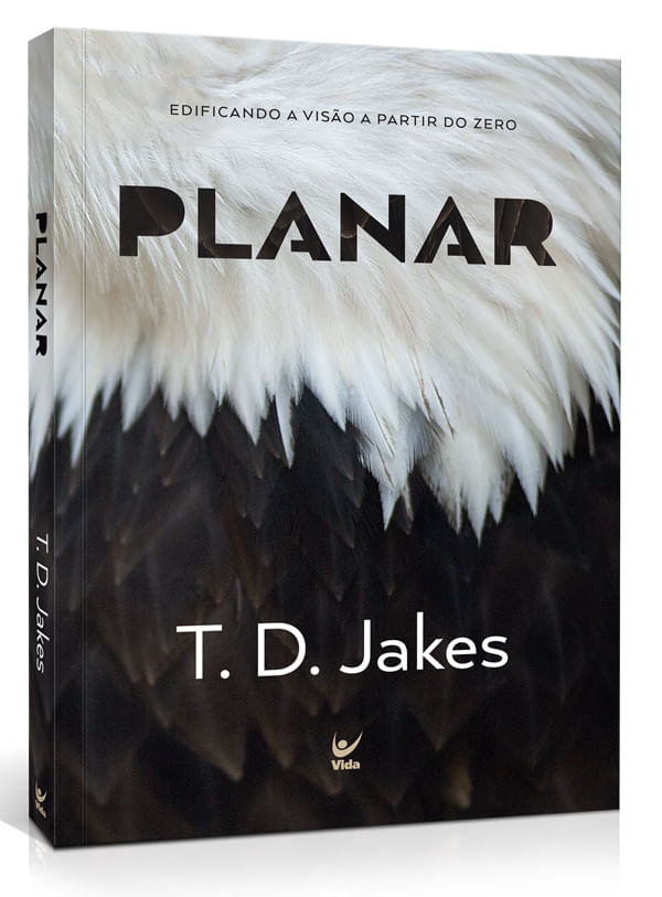 Planar, T D Jakes - Vida