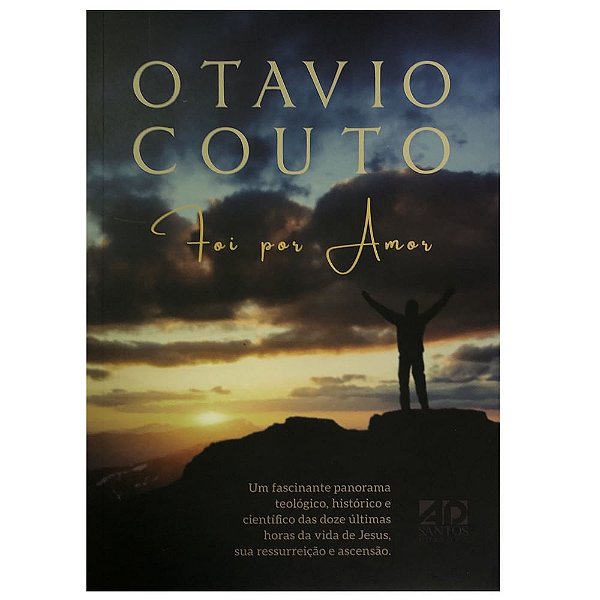Foi Por Amor, Otavio Couto - AD Santos