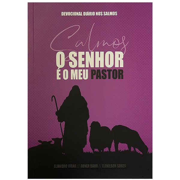Devocional O Senhor é o Meu Pastor - Pink - Pão Diário