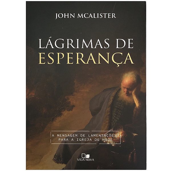 Lágrimas de Esperança, Walter & John Mcalister - Vida Nova