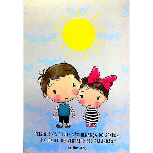 Quadro MDF Médio 15x21 - Eis Que Os Filhos São Herança Menino e Menina