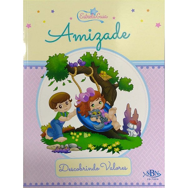 Amizade - Descobrindo Valores - Editora SBN