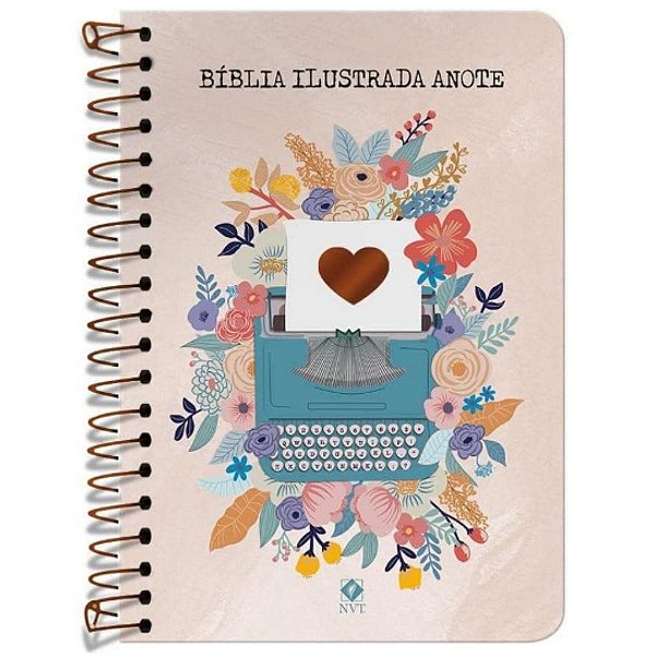 Bíblia Ilustrada Anote - NVT - Espiral - Florescer