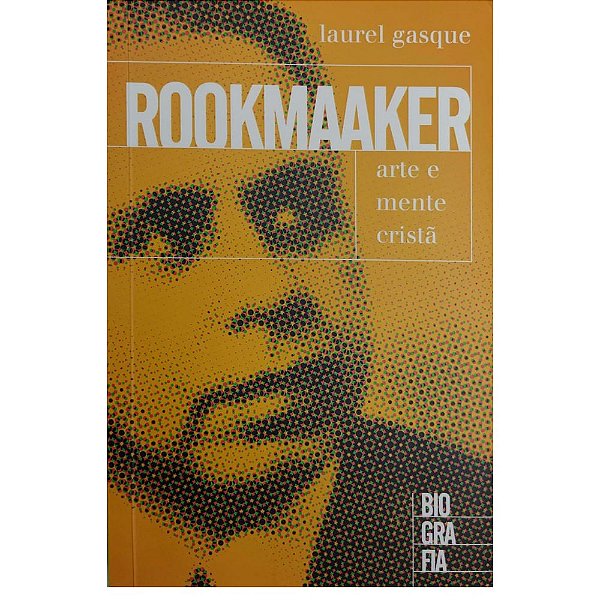 Rookmaaker Arte e Mente Cristã - Ultimato