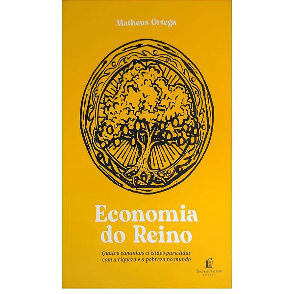 Economia do Reino, Matheus Ortega - Thomas Nelson