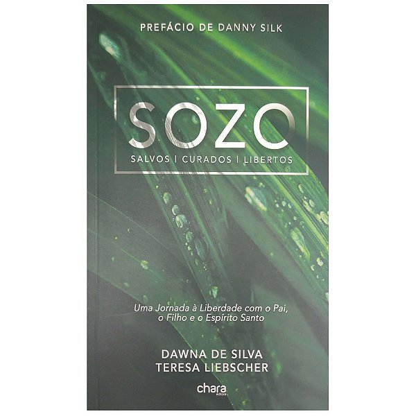 Sozo Salvos, curados e libertos - Editora Chara