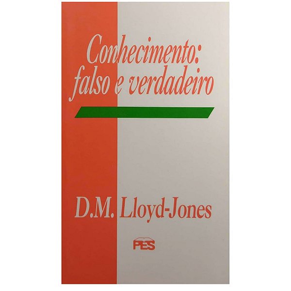 Conhecimento: Falso e Verdadeiro - PES
