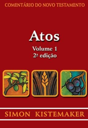 Comentário do Novo Testamento, Atos Vol 1 - Cultura Cristã