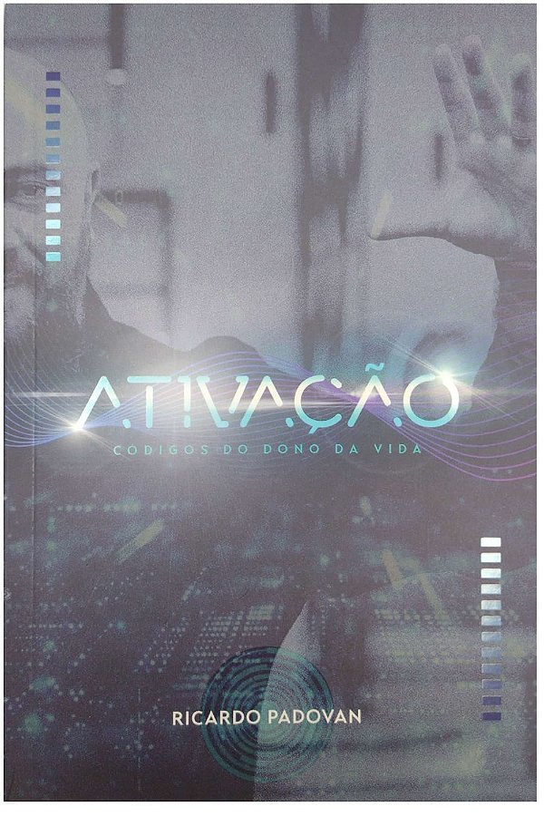 Ativação - Códigos do Dono da Vida, Ricardo Padovan - 100% Cristão