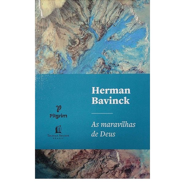 As Maravilhas de Deus, Herman Bavinck - Thomas Nelson