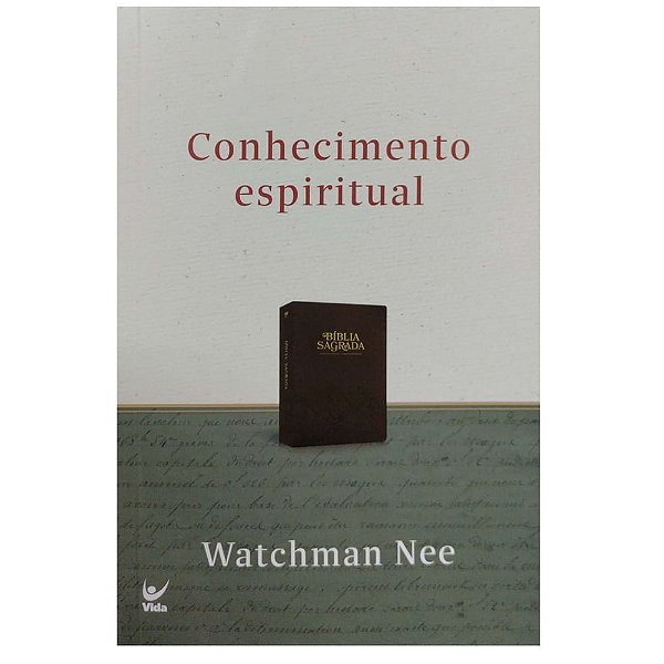 Conhecimento Espiritual, Watchman Nee - Vida