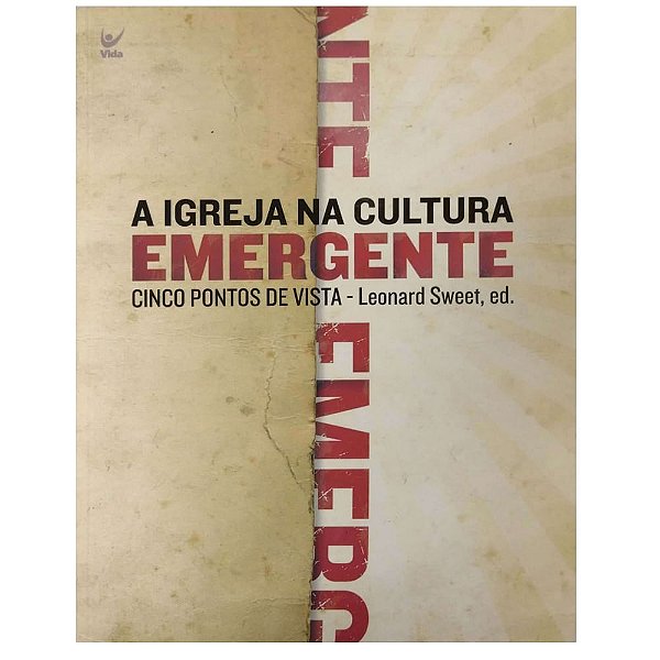 A Igreja na Cultura Emergente, Leonard Swett - Vida #20AnosDe100%