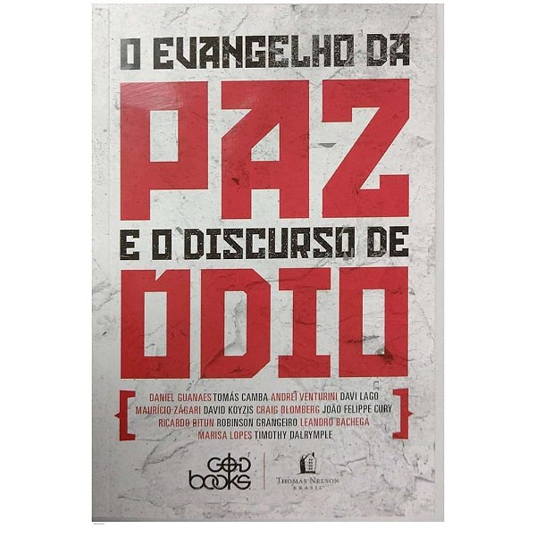 O Evangelho da Paz e o Discurso de Ódio - Thomas Nelson