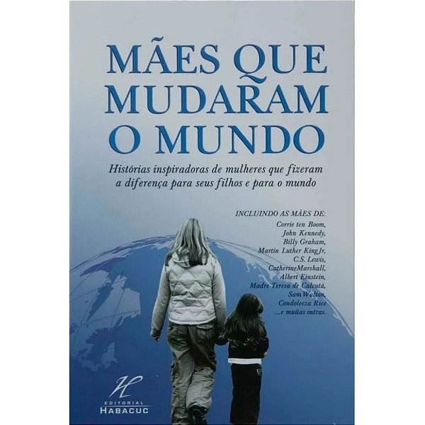 Mães Que Mudaram O Mundo, Billy Graham - Danprewan