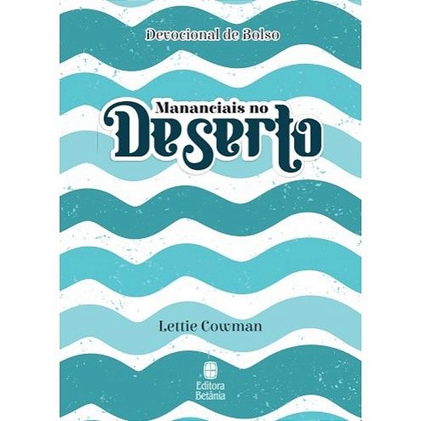 Mananciais no Deserto - Edição Bolso - Betânia  - Azul