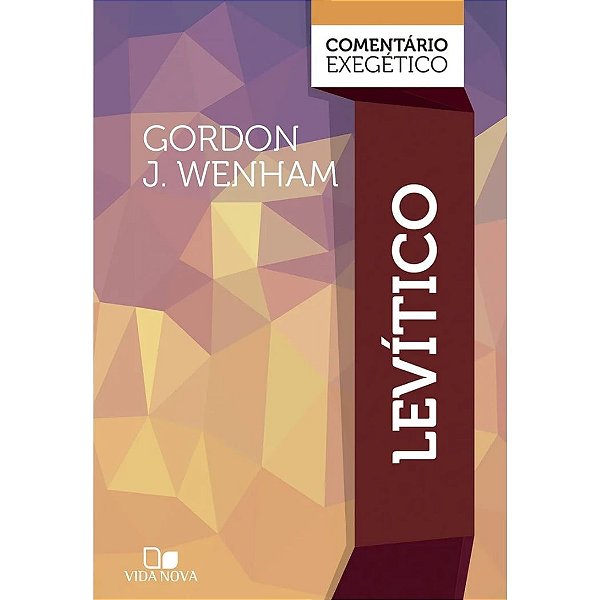 Levítico - Comentário Exegético, Gordon J. Wenham - Capa Dura - Vida Nova