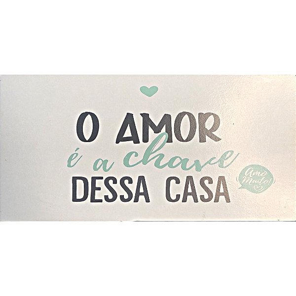 Quadro MDF 10x20 - O Amor é a Chave