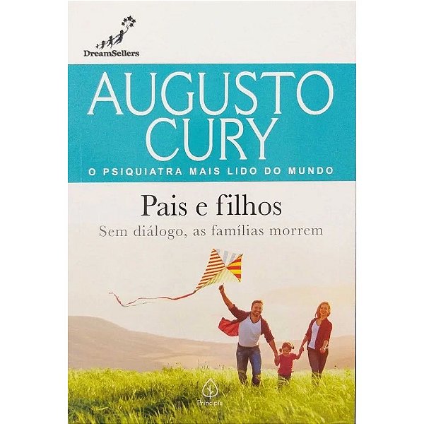 Pais e Filhos, Augusto Cury - Principis