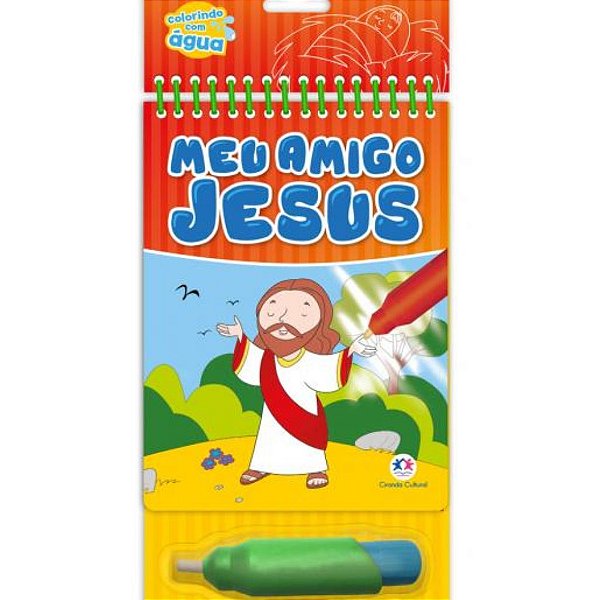 Colorindo com Água - Meu Amigo Jesus
