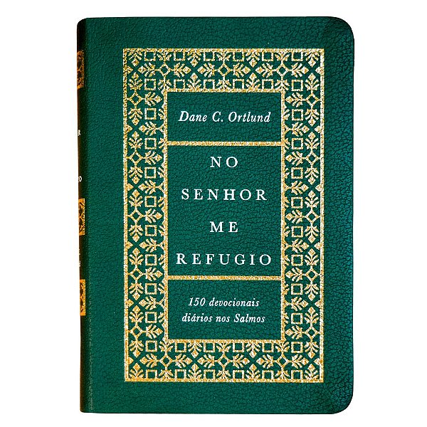 No Senhor me Refugio, Dane C. Ortlund - Thomas Nelson