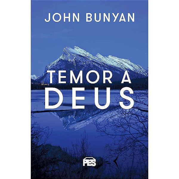 Temor a Deus, John Bunyan - PES