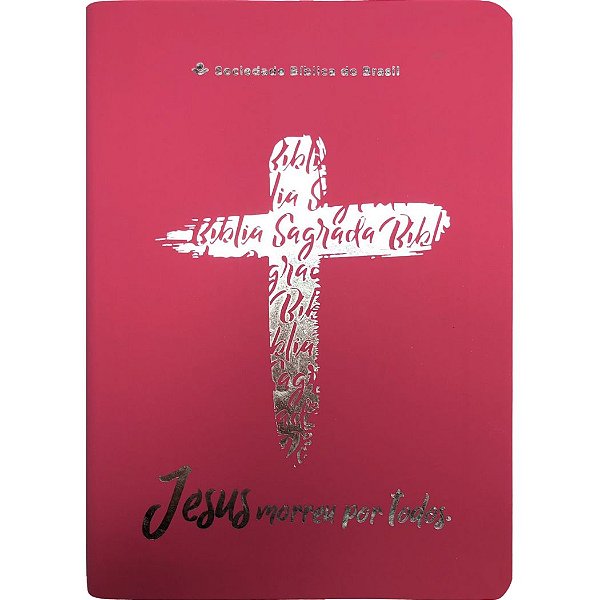 Bíblia RC Letra Grande Jesus Morreu por Todos - Rosa