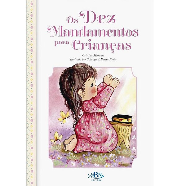 Os Dez Mandamentos para Crianças - SBN Editora