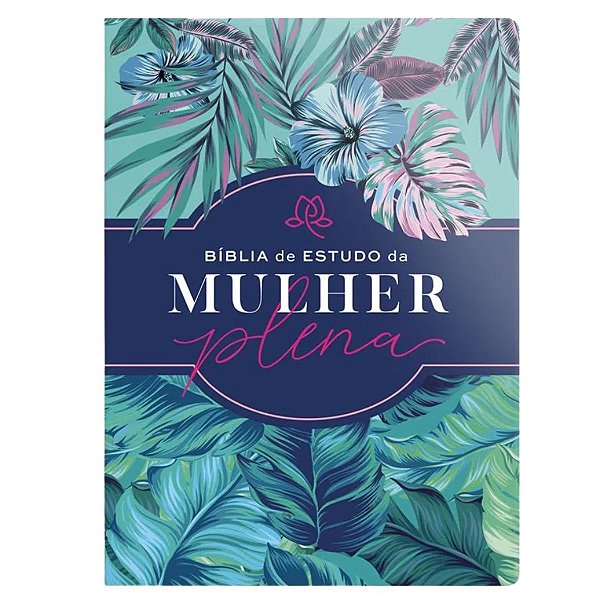 Bíblia de Estudo da Mulher Plena - Tropicalis Tiffany