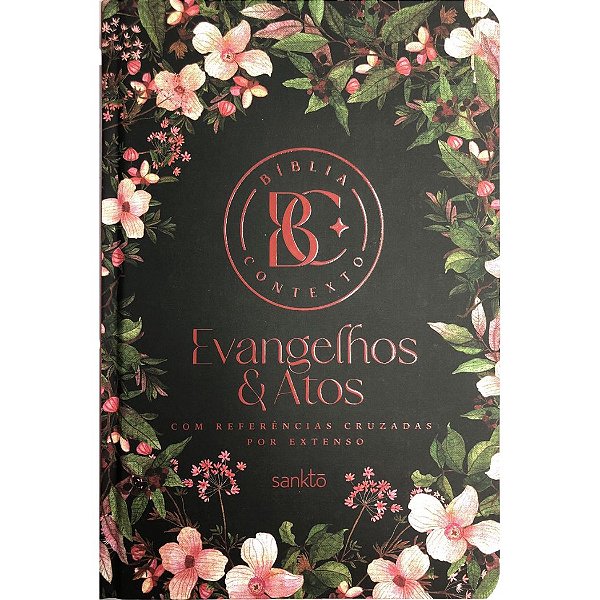 Bíblia Contexto - Evangelhos e Atos - Floral - Capa Dura