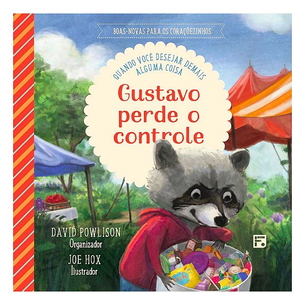 Gustavo Perde o Controle - Coleção Boas-Novas para os Coraçõezinhos - Fiel #20AnosDe100%