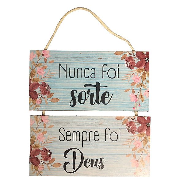 Duo Placa de MDF - Nunca Foi Sorte - Azul (10cmx20cm)