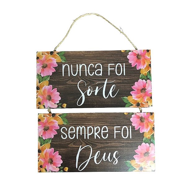 Duo Placa de MDF - Nunca Foi Sorte - Marrom (10cmx20cm)